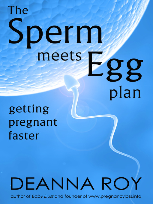 Title details for The Sperm Meets Egg Plan by Deanna Roy - Available